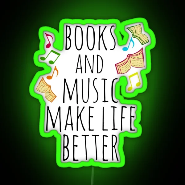 Books And Music Make Life Better 2 RGB Neon Sign