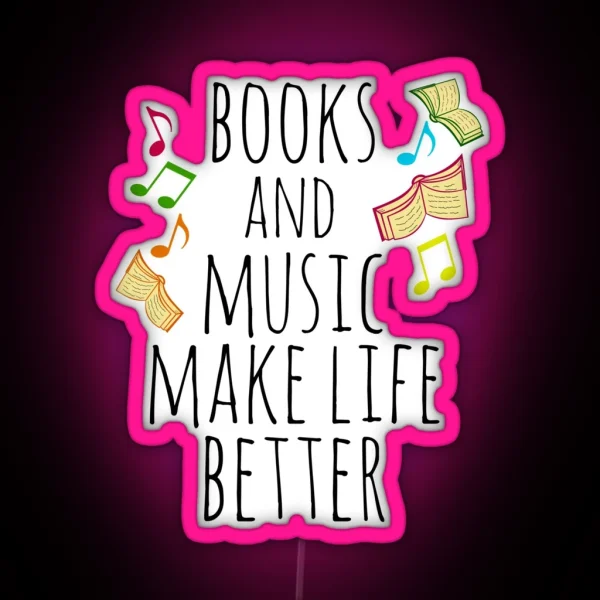 Books And Music Make Life Better 2 RGB Neon Sign