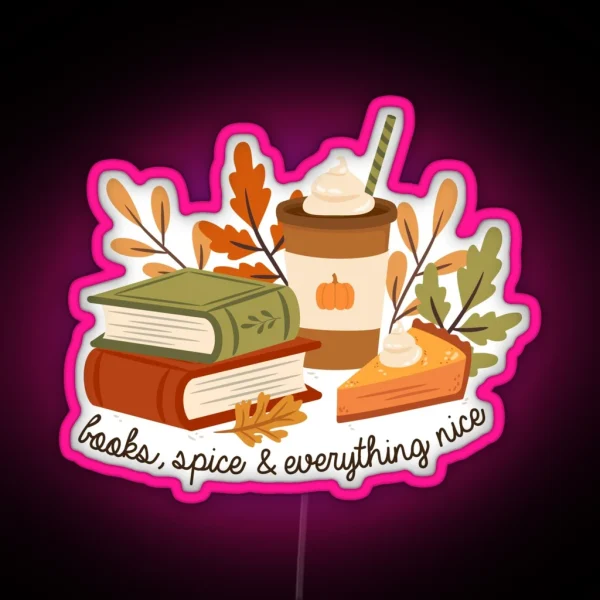 Books Spice And Everything Nice RGB Neon Sign