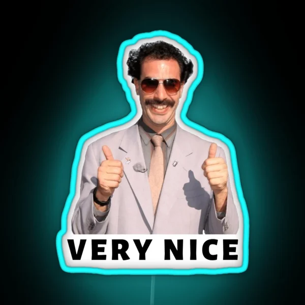 Borat Very Nice RGB Neon Sign
