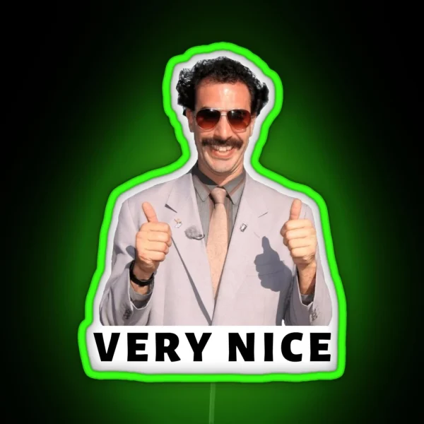 Borat Very Nice RGB Neon Sign