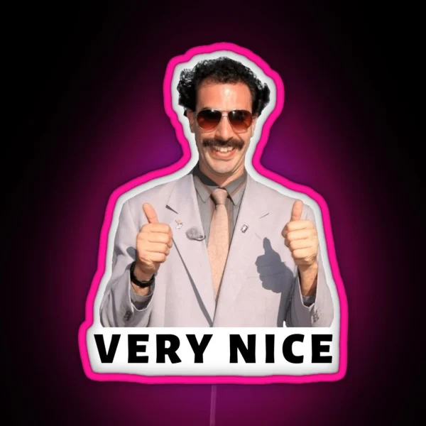 Borat Very Nice RGB Neon Sign
