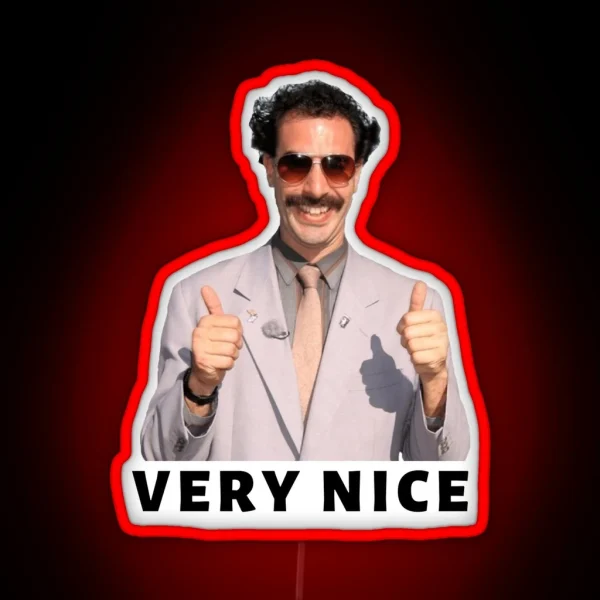 Borat Very Nice RGB Neon Sign