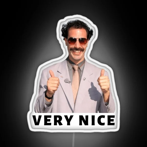 Borat Very Nice RGB Neon Sign