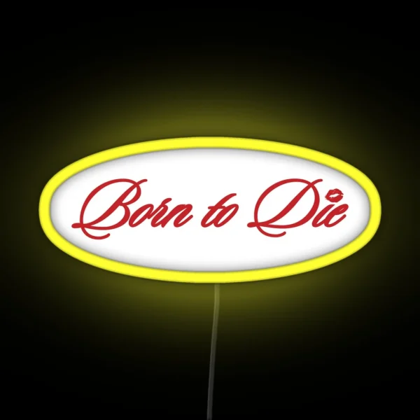 Born To Die Aesthetic RGB Neon Sign