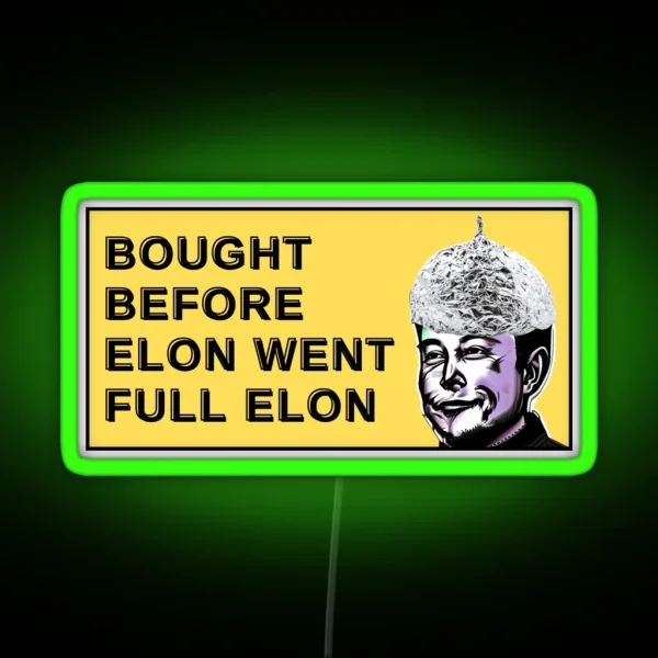 Bought Before Elon Went Full Elon Bumper Led RGB Neon Sign