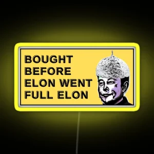 Bought Before Elon Went Full Elon Bumper Led RGB Neon Sign