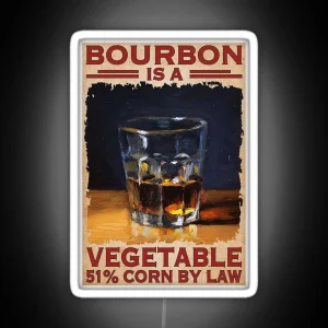 BOURBON Is A Vegetable 51 Corn RGB Neon Sign