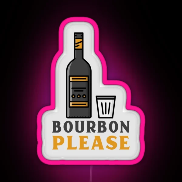Bourbon Please Led RGB Neon Sign