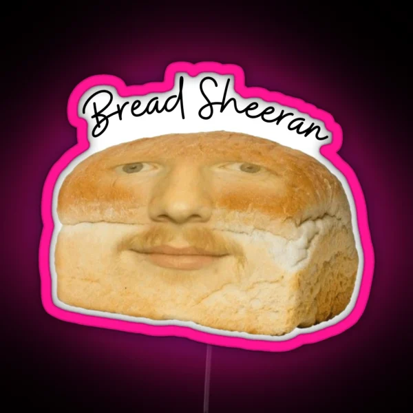 Bread Sheeran RGB Neon Sign