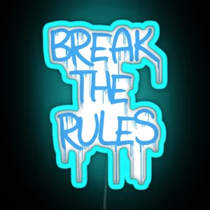 Break The Rules RGB Neon Sign