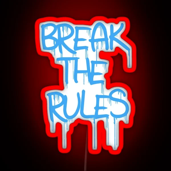 Break The Rules RGB Neon Sign