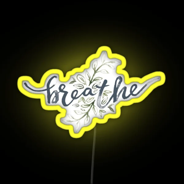 Breathe RGB Neon Sign