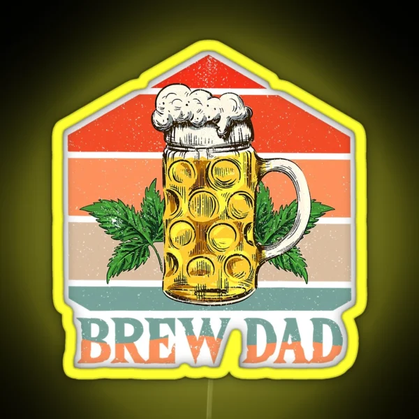 Brew Dad Father S Day Beer Dad RGB Neon Sign