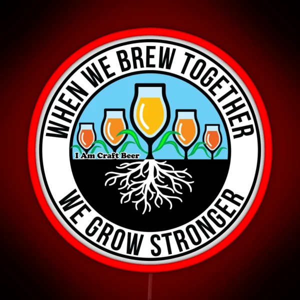 Brew Together Believe In Beer Fundraiser RGB Neon Sign