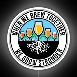 Brew Together Believe In Beer Fundraiser RGB Neon Sign