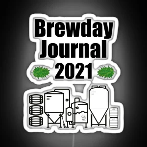 Brewday Journal 2021 RGB Neon Sign