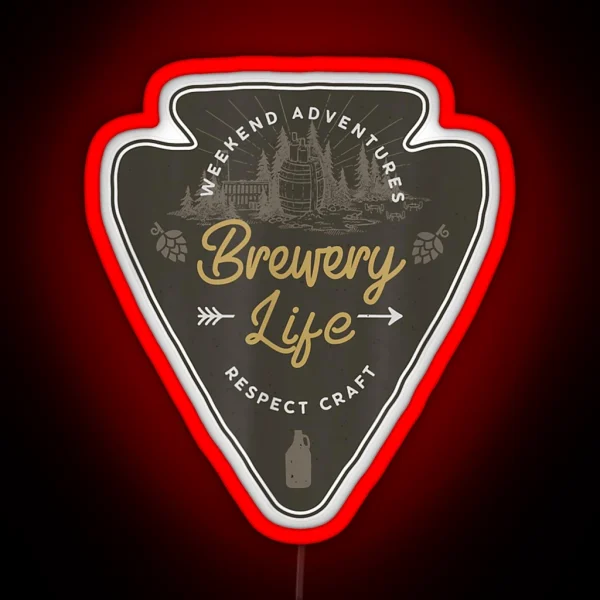 Brewery Life Craft Beer Geek Wanderlust Brewer RGB Neon Sign
