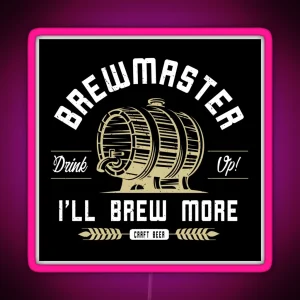 Brewmaster Drink Up RGB Neon Sign