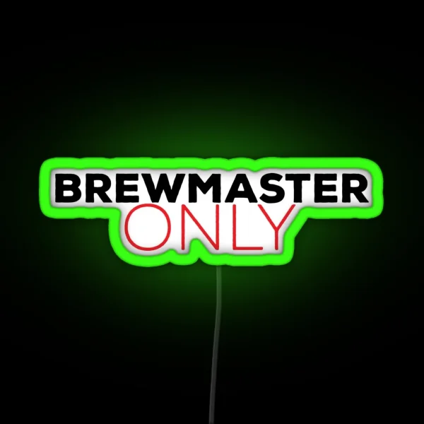 Brewmaster Only RGB Neon Sign