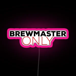 Brewmaster Only RGB Neon Sign