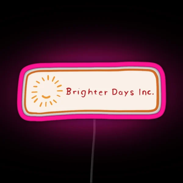 Brighter Days Logo RGB Neon Sign