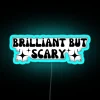 Brilliant but Scary Harry Potter Hogwarts Quote Colorful Neon Sign