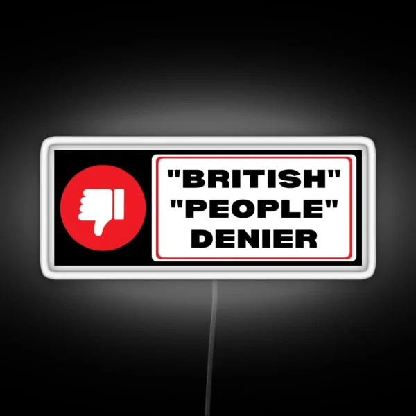 British People Denier Bumper Led RGB Neon Sign
