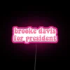 Supporting Brooke Davis' Campaign with Electrifying Neon Presidential Vibes led.