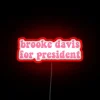 Neon sign featuring iconic One Tree Hill character's presidential ambitions statement.