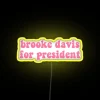 Customizable RGB neon sign with fun Brooke Davis presidential design