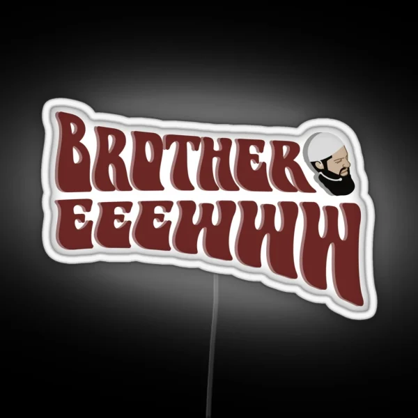 Brother Eeewww Face RGB Neon Sign