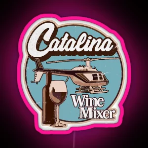 Brothers Catalina Wine Mixer Funny RGB Neon Sign