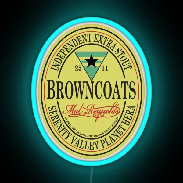 Browncoats Independent Extra Stout RGB Neon Sign