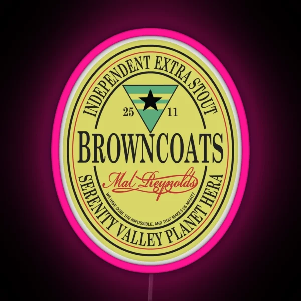 Browncoats Independent Extra Stout RGB Neon Sign