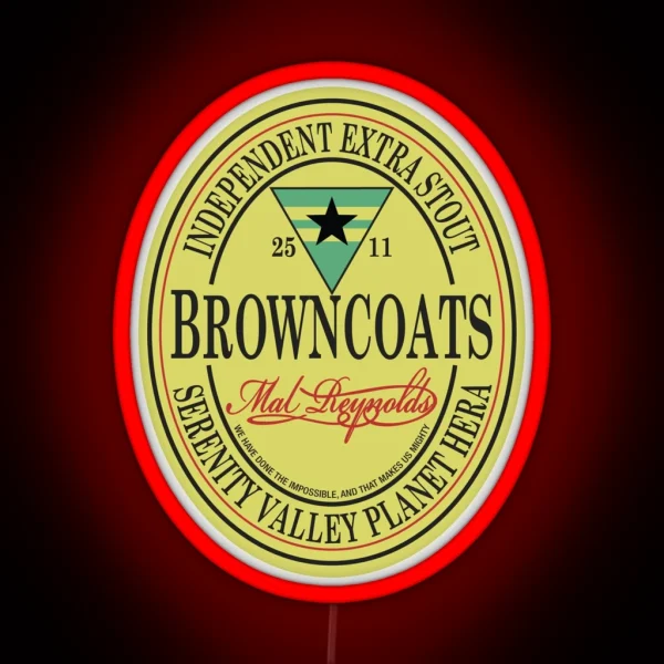 Browncoats Independent Extra Stout RGB Neon Sign