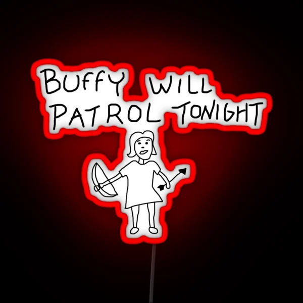 Buffy Will Patrol Tonight RGB Neon Sign