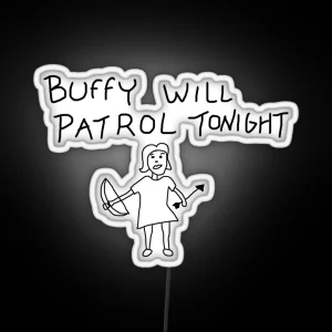 Buffy Will Patrol Tonight RGB Neon Sign