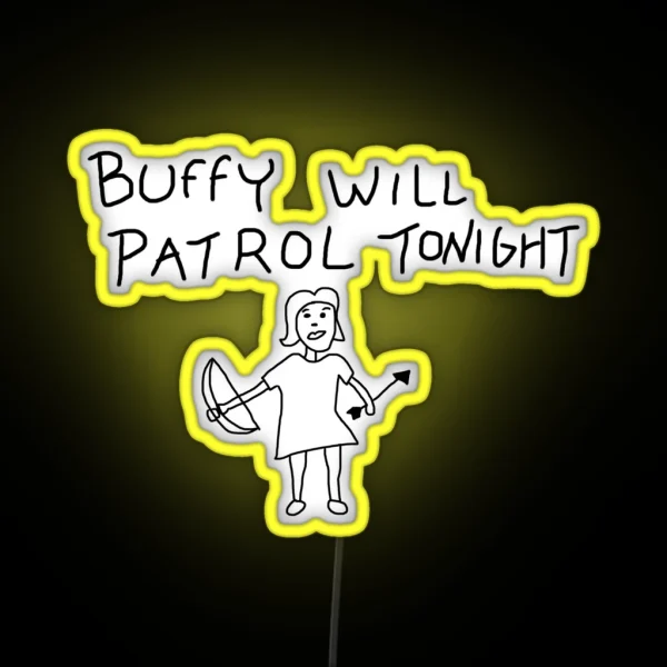 Buffy Will Patrol Tonight RGB Neon Sign