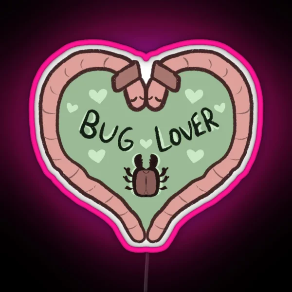 Bug Lover RGB Neon Sign