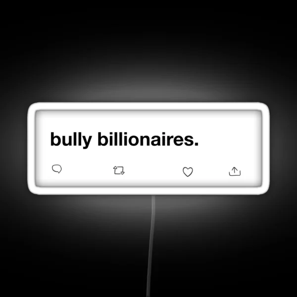 Bully Billionaires Simple RGB Neon Sign