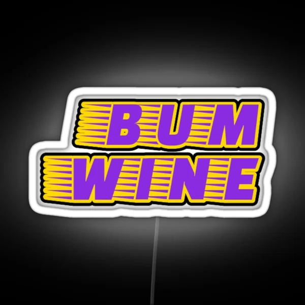 Bum Wine RGB Neon Sign