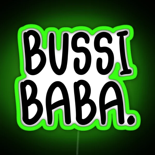 Bussi Baba RGB Neon Sign