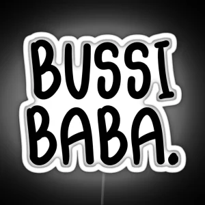 Bussi Baba RGB Neon Sign