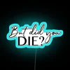 Fun Dark Humor Neon Sign in RGB Colorful Glowing Letters