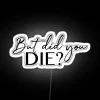 Add a pop of fun with this die-hard RGB sign