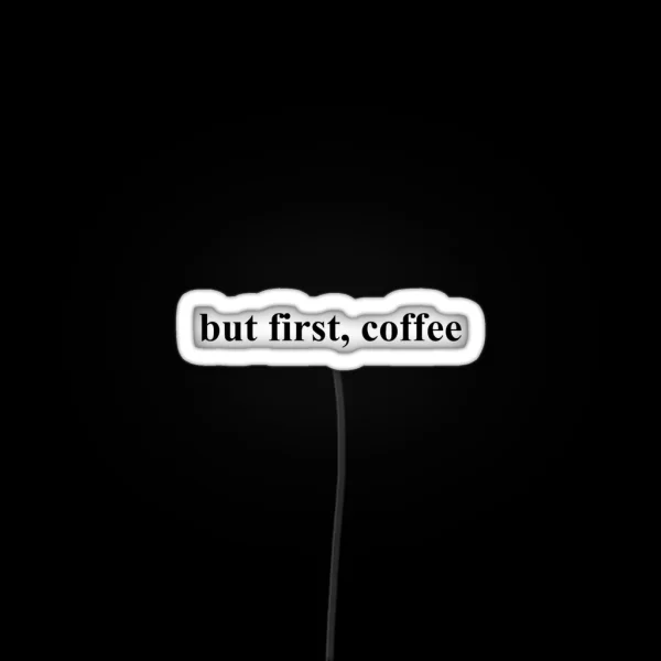 But First Coffee RGB Neon Sign