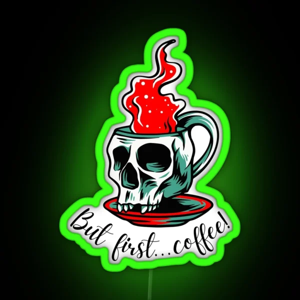 But First Coffee Slogan Skull Cup Mug And Saucer Red Design RGB Neon Sign