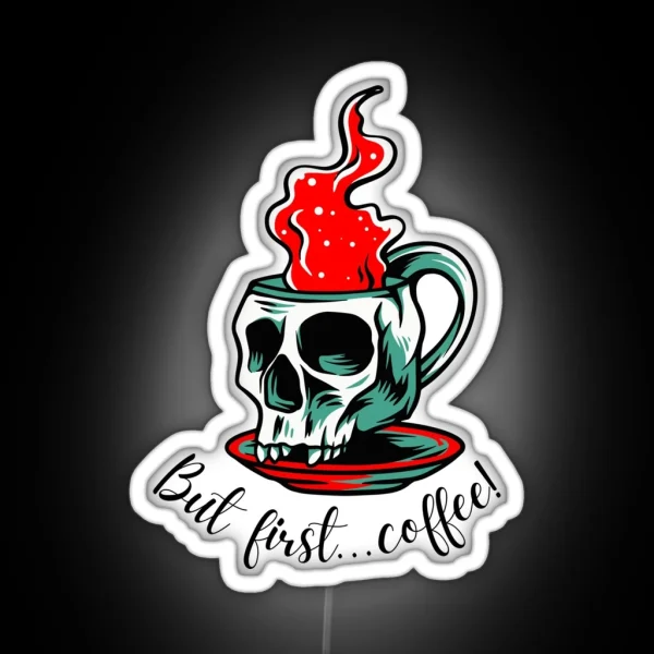 But First Coffee Slogan Skull Cup Mug And Saucer Red Design RGB Neon Sign