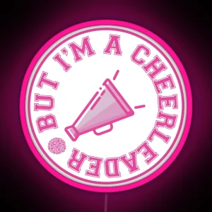 But I M A Cheerleader Megaphone And Pom Pom RGB Neon Sign